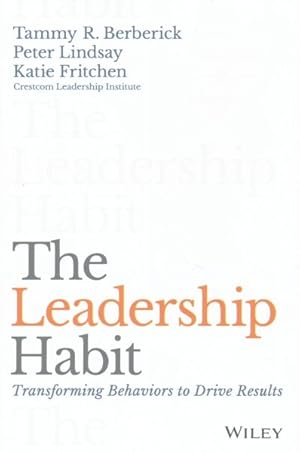 Immagine del venditore per Leadership Habit : Transforming Behaviors to Drive Results venduto da GreatBookPrices