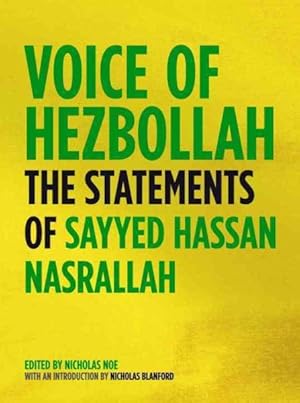 Seller image for Voice of Hezbollah : The Statements of Sayed Hassan Nasrallah for sale by GreatBookPrices