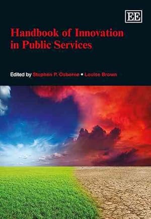 Image du vendeur pour Handbook of Innovation in Public Services mis en vente par GreatBookPrices