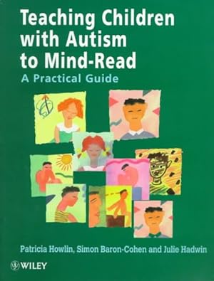 Seller image for Teaching Children With Autism to Mind-Read : A Practical Guide for Teachers and Parents for sale by GreatBookPrices