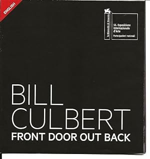 Seller image for Bill Culbert : Front Door Out Back - La Biennale di Venezia. 55. Esposizione Internazionale d'Arte. New Zealand Pavilion for sale by The land of Nod - art & books