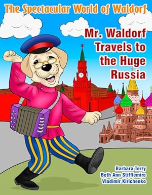 Imagen del vendedor de Mr. Waldorf Travels to the Huge Russia a la venta por GreatBookPrices
