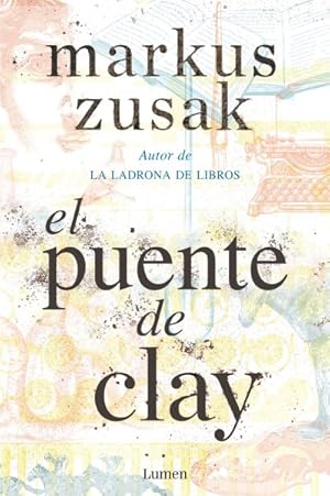 Imagen del vendedor de El puente de Clay / Bridge of Clay -Language: spanish a la venta por GreatBookPrices