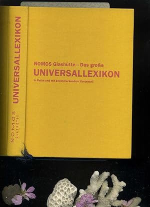 Bild des Verkufers fr Nomos Glashtte - Das grosse Universallexikon in Farbe und mit beeindruckendem Kartenteil. Das ultimative Lexikon fr den Exzentriker. zum Verkauf von Umbras Kuriosittenkabinett