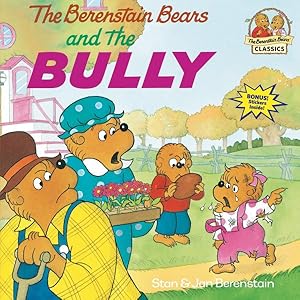 Image du vendeur pour Berenstain Bears and the Bully mis en vente par GreatBookPrices