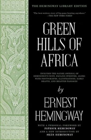 Imagen del vendedor de Green Hills of Africa : The Hemingway Library Edition a la venta por GreatBookPrices