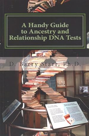 Immagine del venditore per Handy Guide to Paternity, Relationship, and Ancestry DNA Tests : Help in Picking the Right Test and in Interpreting the Results venduto da GreatBookPrices