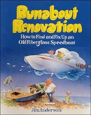 Seller image for Runabout Renovation : How to Find and Fix Up an Old Fiberglass Speedboat for sale by GreatBookPrices