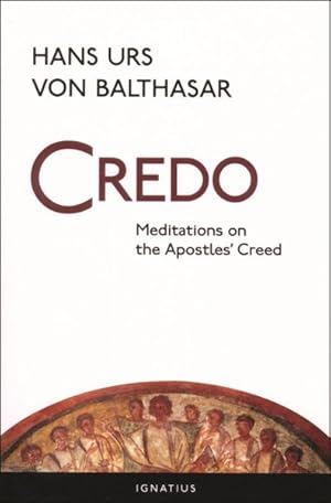 Bild des Verkufers fr Credo : Meditations on the Apostles' Creed zum Verkauf von GreatBookPrices