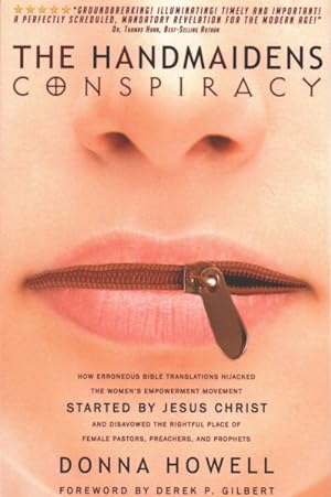 Seller image for Handmaiden's Conspiracy : How Erroneous Bible Translations Hijacked the Women's Empowerment Movement Started by Jesus Christ and Disavowed the Rightful Place of Female Pastors, Preachers, and Prophets for sale by GreatBookPrices