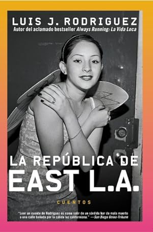 Seller image for LA Republica De East LA : Cuentos / Republic of East L.A. : Cuentos -Language: spanish for sale by GreatBookPrices