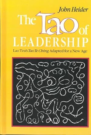 Immagine del venditore per Tao of Leadership : Lao Tzu's Tao Te Ching Adapted for a New Age venduto da GreatBookPrices