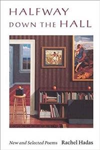 Immagine del venditore per Halfway Down the Hall : New and Selected Poems venduto da GreatBookPrices