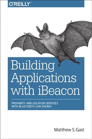 Imagen del vendedor de Building Applications With iBeacon a la venta por GreatBookPrices