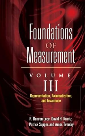 Seller image for Foundations of Measurement : Representation, Aziomatization, and Invariance for sale by GreatBookPrices