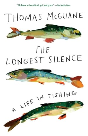 Seller image for Longest Silence : A Life in Fishing for sale by GreatBookPrices