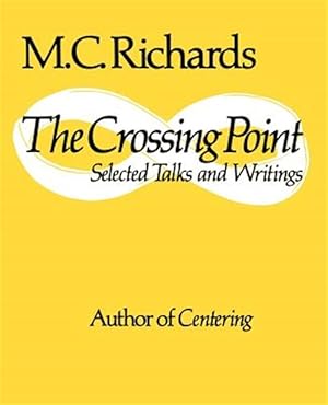 Seller image for Crossing Point : Selected Talks and Writings for sale by GreatBookPrices