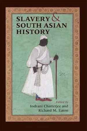 Immagine del venditore per Slavery And South Asian History venduto da GreatBookPrices