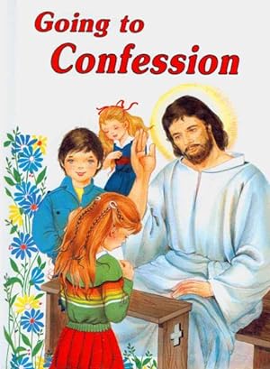 Bild des Verkufers fr Going to Confession : How to Make a Good Confession zum Verkauf von GreatBookPrices