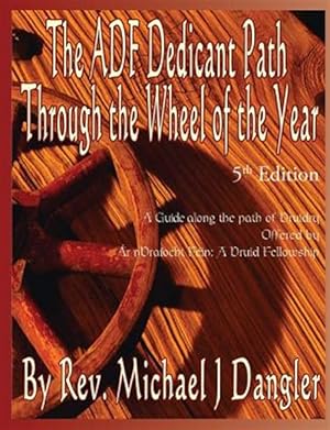 Seller image for The Adf Dedicant Path Through the Wheel of the Year for sale by GreatBookPrices