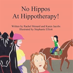 Bild des Verkufers fr No Hippos at Hippotherapy! zum Verkauf von GreatBookPrices