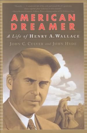 Seller image for American Dreamer : The Life of Henry A. Wallace for sale by GreatBookPrices