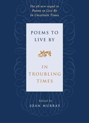 Seller image for Poems to Live by : In Troubling Times for sale by GreatBookPrices