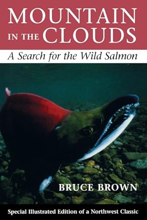 Seller image for Mountain in the Clouds : A Search for the Wild Salmon for sale by GreatBookPrices