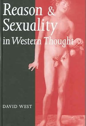 Immagine del venditore per Reason And Sexuality In Western Thought venduto da GreatBookPrices