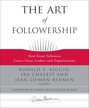 Seller image for Art of Followership : How Great Followers Create Great Leaders and Organizations for sale by GreatBookPrices