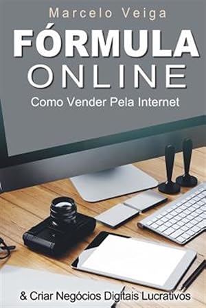 Seller image for Formula Online : Como Vender Pela Internet & Criar Negcios Digitais Lucrativos -Language: portuguese for sale by GreatBookPrices