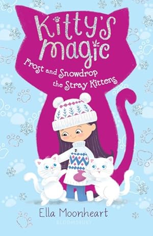 Imagen del vendedor de Frost and Snowdrop the Stray Kittens a la venta por GreatBookPrices