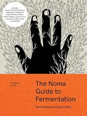 Seller image for Noma Guide to Fermentation : Including Koji, Kombuchas, Shoyus, Misos, Vinegars, Garums, Lacto-Ferments, and Black Fruits and Vegetables for sale by GreatBookPrices