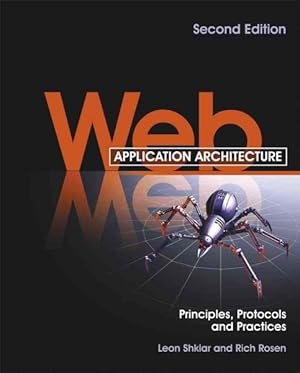 Seller image for Web Application Architecture : Principles, Protocols and Practices for sale by GreatBookPrices