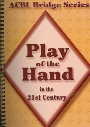 Seller image for Play of the Hand in the 21st Century for sale by GreatBookPrices