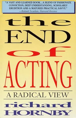 Seller image for End of Acting a Radical View for sale by GreatBookPrices