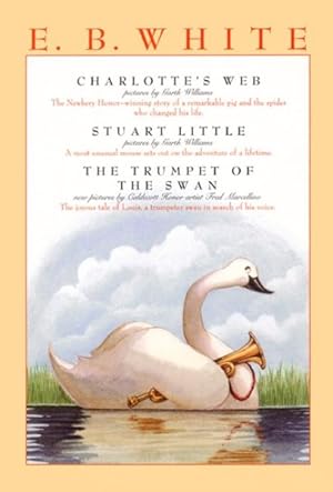 Imagen del vendedor de Charlotte's Web, Stuart Little, & the Trumpet of the Swan a la venta por GreatBookPrices