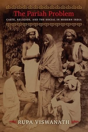 Immagine del venditore per Pariah Problem : Caste, Religion, and the Social in Modern India venduto da GreatBookPrices