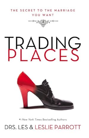 Seller image for Trading Places : The Secret to the Marriage You Want for sale by GreatBookPrices