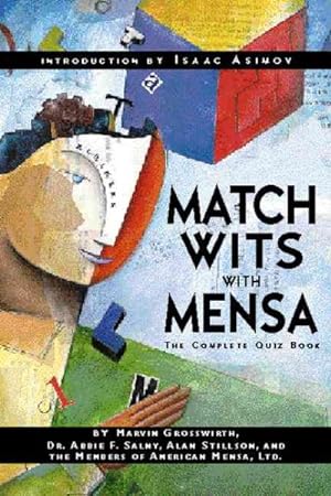 Bild des Verkufers fr Match Wits With Mensa : The Complete Quiz Book zum Verkauf von GreatBookPrices