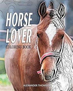 Seller image for Horse Lover Coloring Book for sale by GreatBookPrices