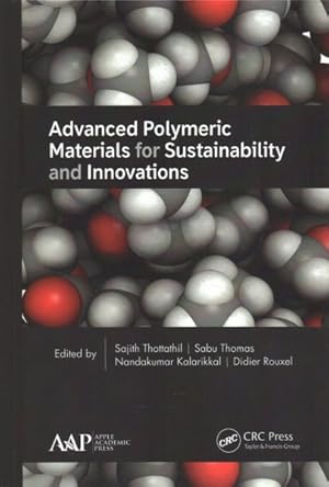 Immagine del venditore per Advanced Polymeric Materials for Sustainability and Innovations venduto da GreatBookPrices