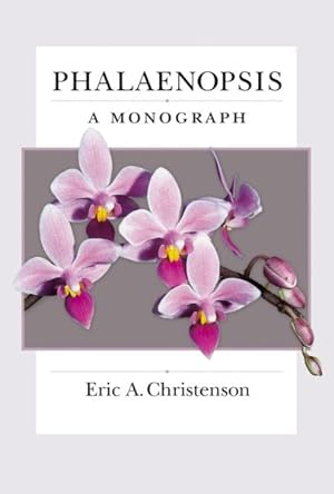 Immagine del venditore per Phalaenopsis : A Monograph venduto da GreatBookPrices