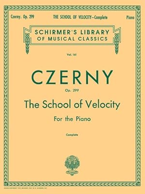 Bild des Verkufers fr Czerny : School of Velocity, Op. 299 Complete zum Verkauf von GreatBookPrices