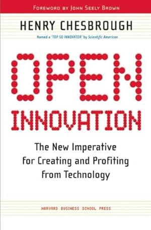 Bild des Verkufers fr Open Innovation : The New Imperative for Creating And Profiting from Technology zum Verkauf von GreatBookPrices