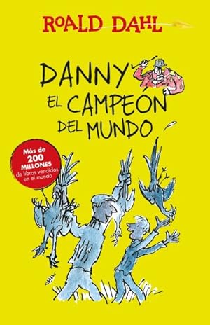 Imagen del vendedor de Dany y el campen del mundo/ Danny The Champion of the World -Language: spanish a la venta por GreatBookPrices