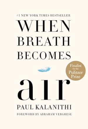 Bild des Verkufers fr When Breath Becomes Air zum Verkauf von GreatBookPrices