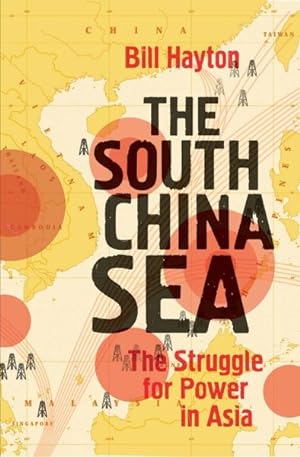 Immagine del venditore per South China Sea : The Struggle for Power in Asia venduto da GreatBookPrices