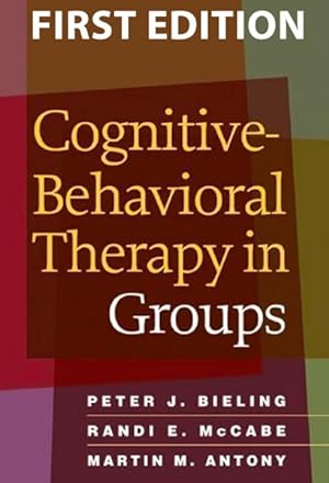 Seller image for Cognitive-Behavioral Therapy in Groups for sale by GreatBookPrices