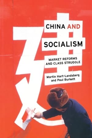 Imagen del vendedor de China And Socialism : Market Reforms and Class Struggle a la venta por GreatBookPrices